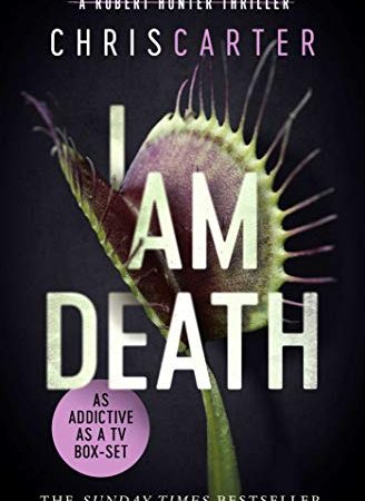 I Am Death: A brilliant serial killer thriller, featuring the unstoppable Robert Hunter (English Edition)