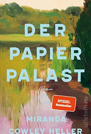 Der Papierpalast: Roman | Der weltweite Bestseller | Eine Affäre, eine Frau am Scheideweg und ein Familiendrama