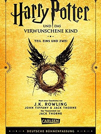 Harry Potter und das verwunschene Kind. Teil eins und zwei (Deutsche Bühnenfassung) (Harry Potter): Mit exklusivem Bonusmaterial!