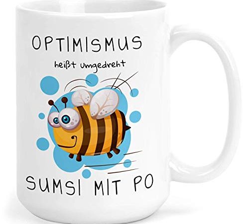 Kafeetasse Tasse Becher Biene Sprüche Optimismus heißt umgdreht rückwärts Sumsi mit Po