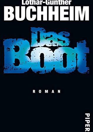 Das Boot: Roman | Autobiografischer Roman über den zweiten Weltkrieg | Buch zum Film