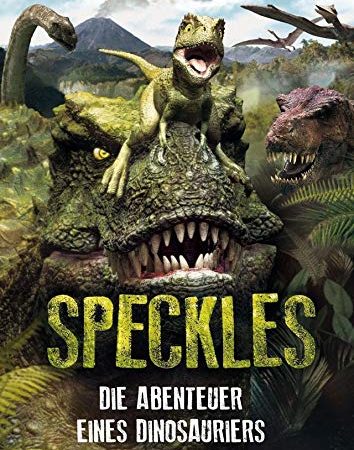 Speckles - Die Abenteuer eines Dinosauriers